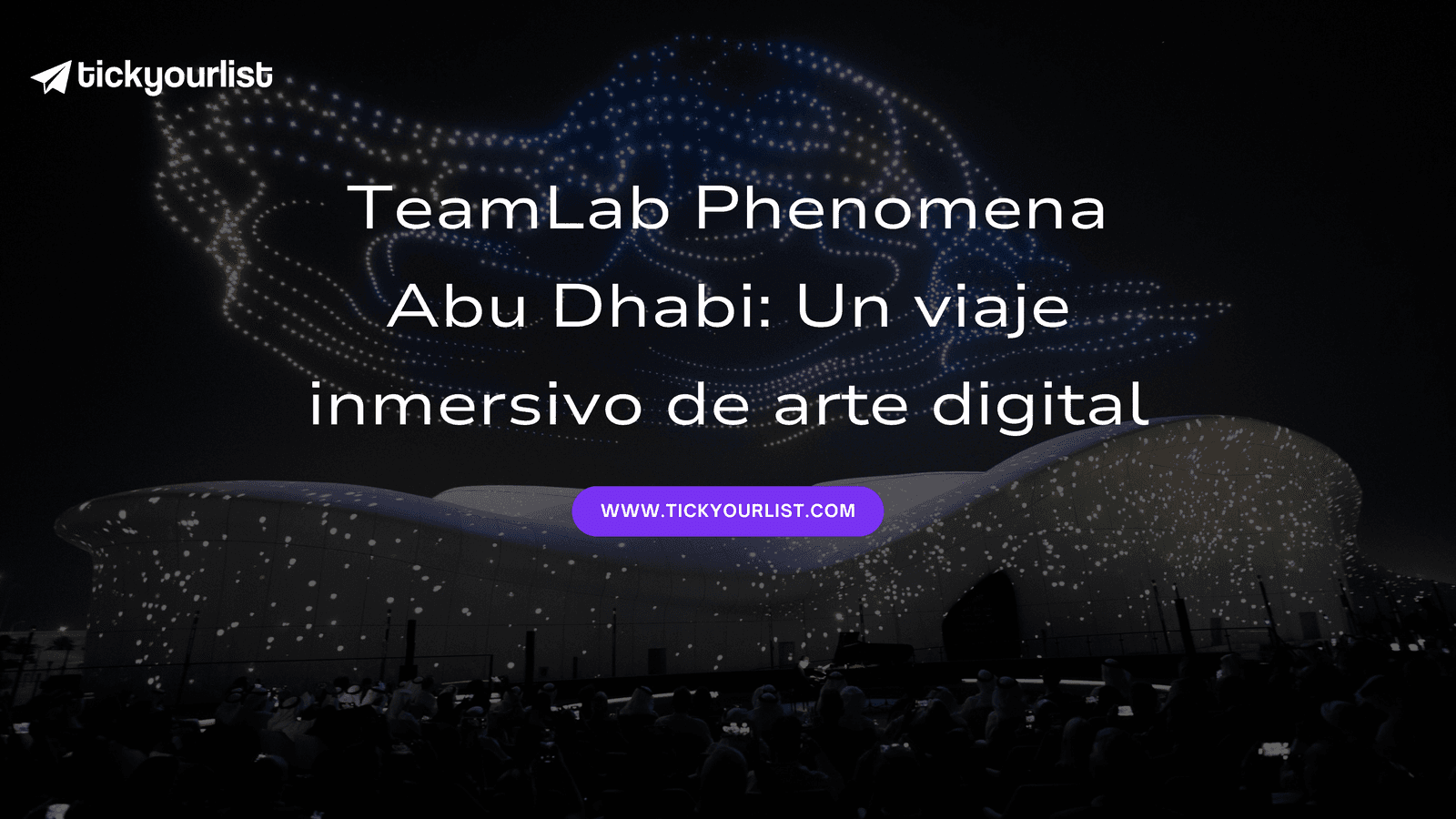 TeamLab Phenomena Abu Dhabi: Un viaje inmersivo de arte digital