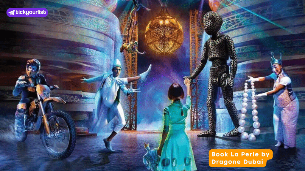 Book La Perle by Dragone Dubai Tickets Everything You Should Know