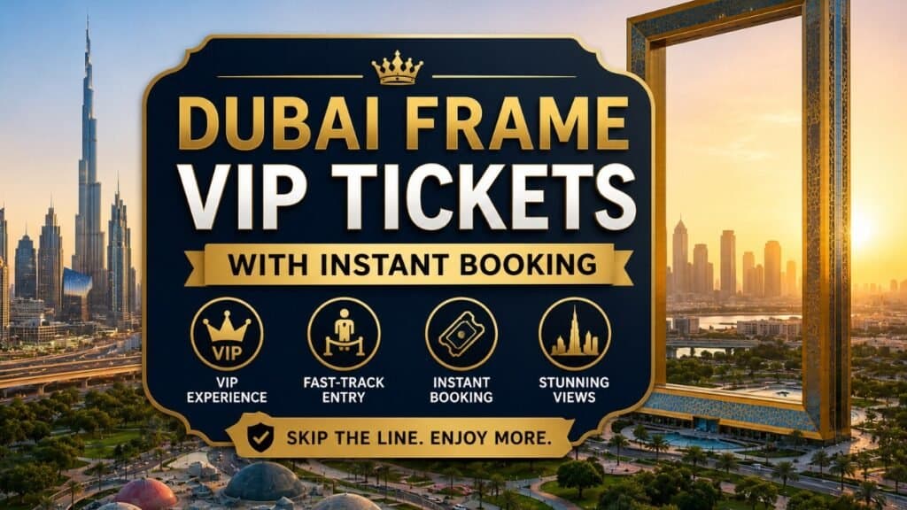 Dubai Frame VIP tickets