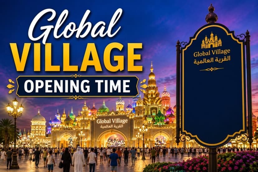 Global Village Opening Time