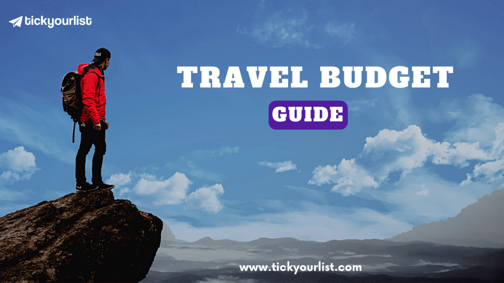 Step-by-Step Travel Budget Guide for Stress-Free Trips