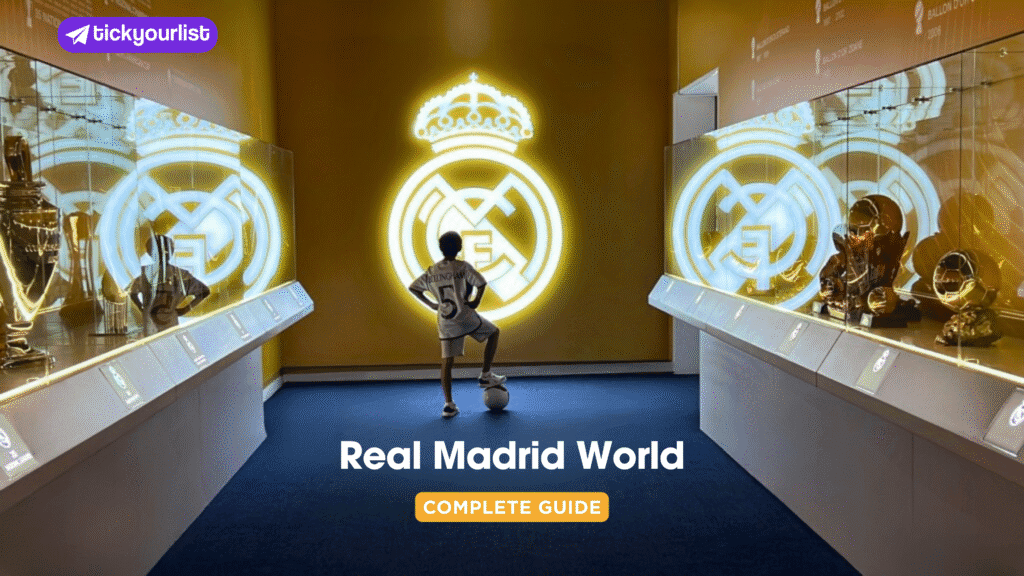 Real Madrid World: A Complete Guide to the Ultimate Football Theme Park Experience