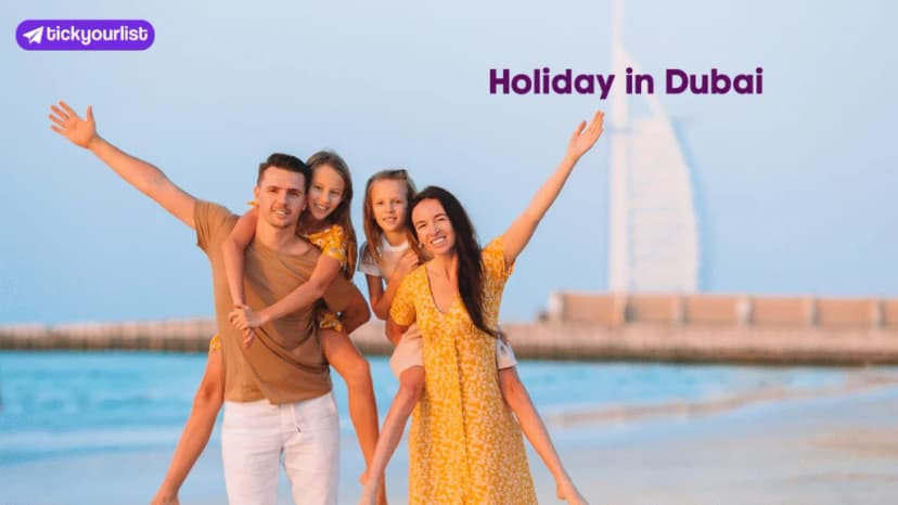 Holiday in Dubai