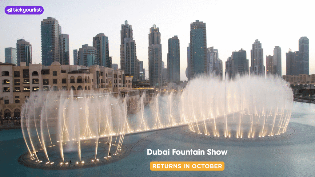 The Dubai Fountain Show Returns in October Experience the Magic Once More