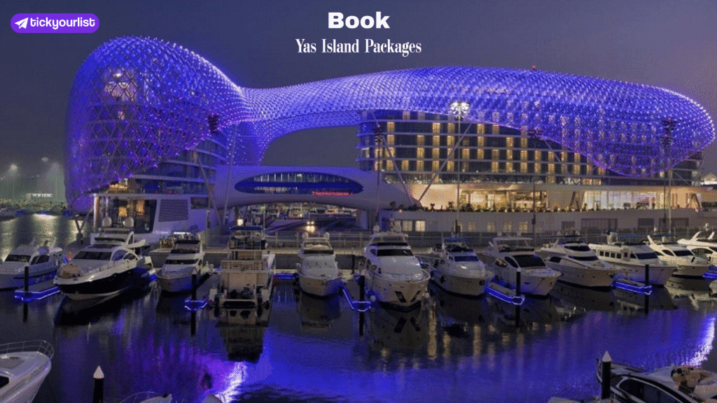 Book Yas Island Packages at Special Discounted Prices