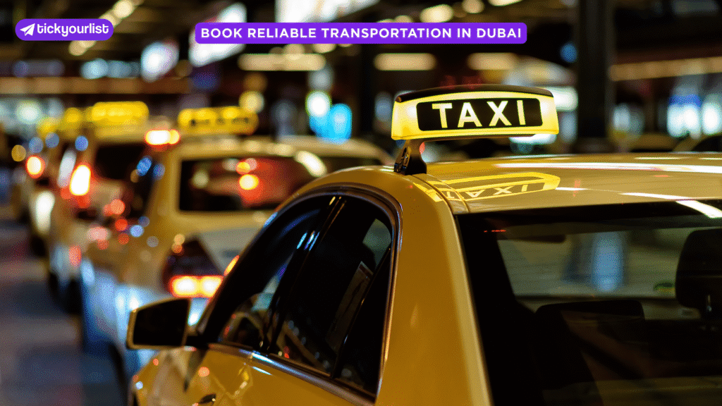 Find and Book Reliable Transportation in Dubai Today