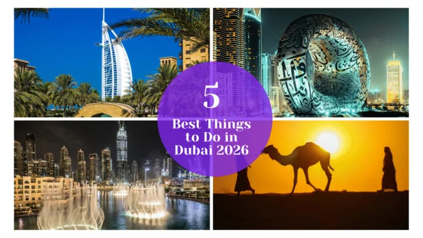 5 Best Things to Do in Dubai