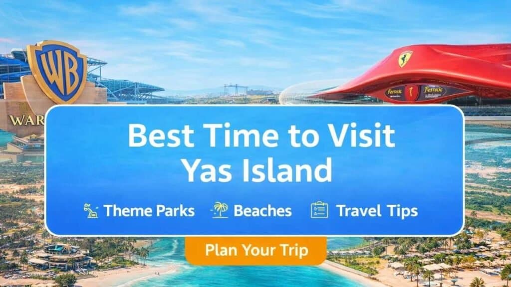 Best Time to Visit Yas Island