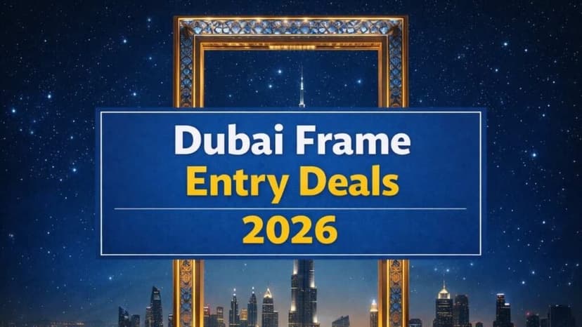 Dubai Frame Entry Deals