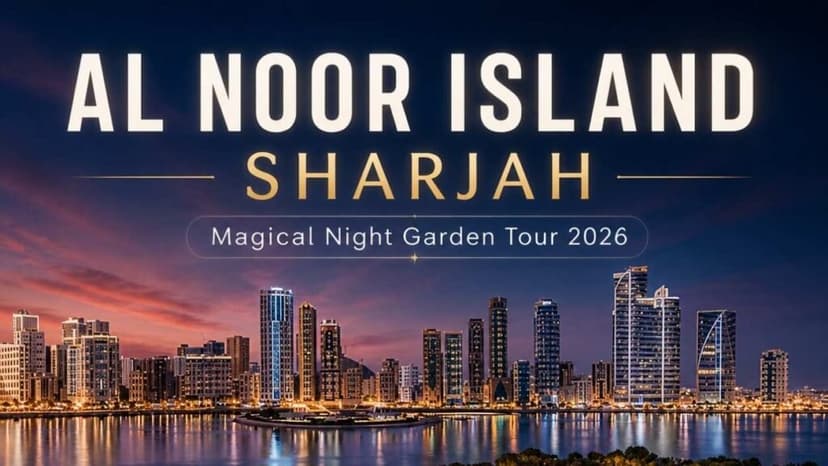 Al Noor Island Sharjah