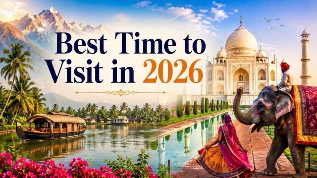 India Travel Seasons: Best Time to Visit in 2026