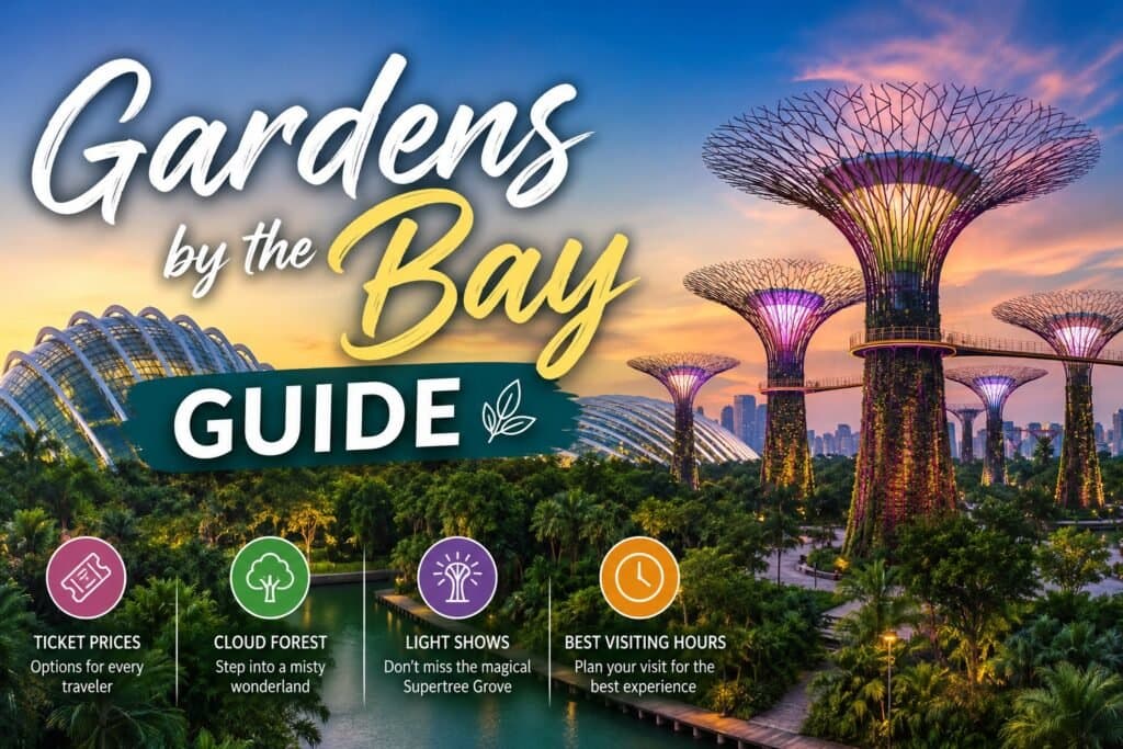 Gardens by the Bay Guide