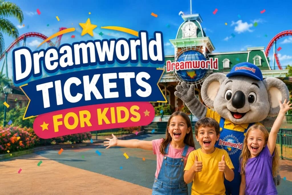 Dreamworld tickets for kids